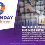 Data Analytics and Business Intelligence: Leveraging data analytics and business intelligence tools to gain insights into customer behavior, market trends, and operational efficiency can inform decision-making and help optimize your B2B e-commerce processes.