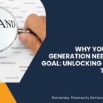 Why Your Demand Generation Needs a Clear Goal: Unlocking the Secret to Success